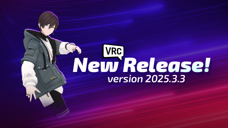 Release 2025.3.3 is now LIVE on all platforms!

Instance Naming! Filtering for the Avatar Marketplace! Camera OSC endpoints! AND MOOOOORE-

Read the patch notes here: docs.vrchat.com/docs/vrchat-20…