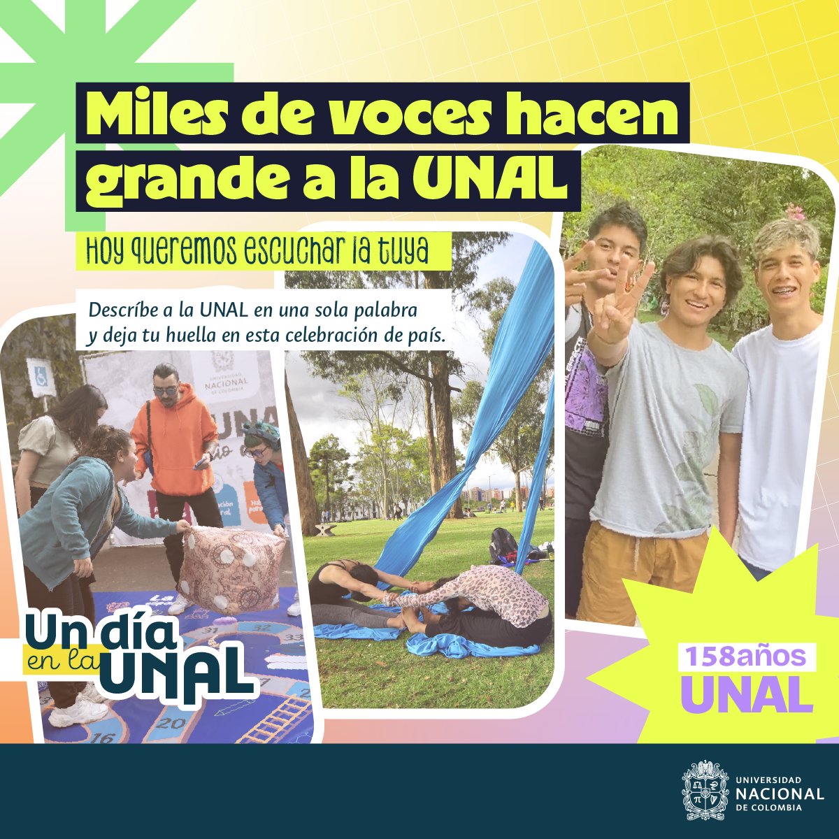 #ComunidadUNAL ¡Miles de voces hacen grande a la universidad pública más importante del país! 💬💚 Cuéntanos en una sola palabra cómo defines a la UNAL y hagamos juntos un regalo colectivo por sus 158 años 🎉🎓 #UnDíaEn el cumpleaños de la UNAL | #SomosUNAL #158UNAL