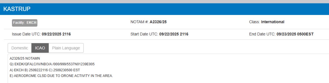 BREAKING: A NOTAM has been issued closing Copenhagen airport until 5am EST due to unspecified drone activity. Copenhagen, one of Europe’s busiest airports, has already been closed for several hours after reports of several “large” drones being spotted near the airport. 

Details
