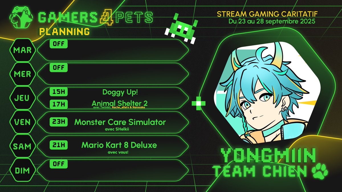 🐉Semaine Spéciale Gamers4Pets🐉
 ✨Du 23 au 28 Septembre 2025✨

🐶 Jeudi:
15h00 - #DoggyUp!
17h00 - #AnimalShelter2

🐶 Vendredi:
23h00 - #MonsterCareSimulator

🐶 Samedi:
21h00 - #MK8D

#schedule #vtuberFR #TeamChien #G4P