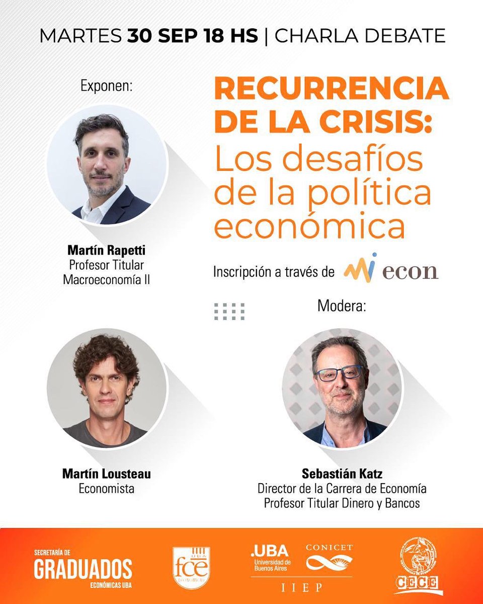 Recurrencia de la crisis: los desafíos de la política económica

📅 Martes 30/09 – 18 hs
📍 Av Cordoba 2122

Exponen:
👨‍🏫 Martín Rapetti
👨‍💼 Martín Lousteau
🎤 Modera: Sebastián Katz

👉 Inscripción a través de MiEcon.