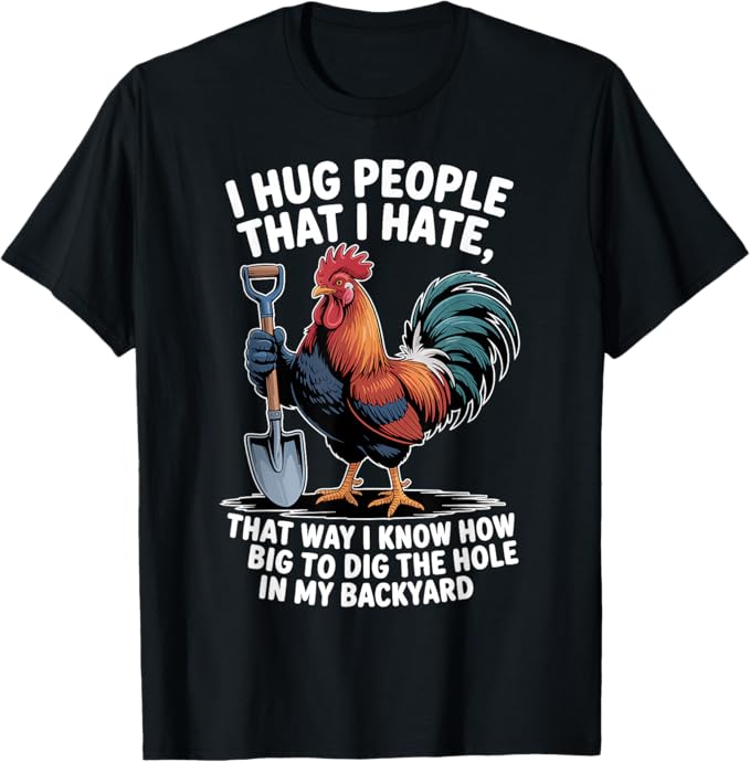 FamilYAHTrends's tweet photo. I hug people I hate just to measure the hole I’ll dig in my backyard later. Nothing says farm life like a rooster with a shovel ready for some serious gardening humor! #Funny #gardening #sarcasm #fun
👉https://t.co/9id9iHhQll https://t.co/sNQp5Y10Om