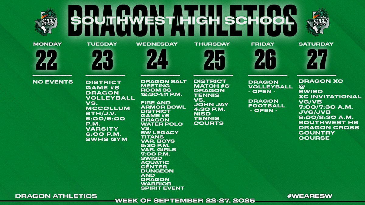 Dragons...
Come Out &amp; Support our Dragon Athletes this week! Dragon Water Polo takes on SWL in the FIRE &amp; ARMOR BOWL! Dragon XC will compete in the SWISD XC Invitational on Saturday at Southwest. Dragon Volleyball plays against McCollum &amp; Dragon 
Tennis plays John Jay!

#WeAreSW