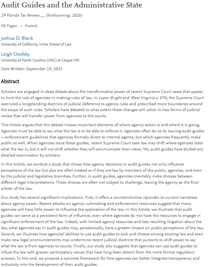 Happy to share a draft of a new article, "Audit Guides and the Administrative State", co-authored with Leigh Osofsky, Florida Tax Review, forthcoming, 2026. Our draft and SSRN link are below.  <a href="/UCILaw/">UC Irvine School of Law</a> <a href="/unc_law/">UNC School of Law</a>: papers.ssrn.com/sol3/papers.cf…