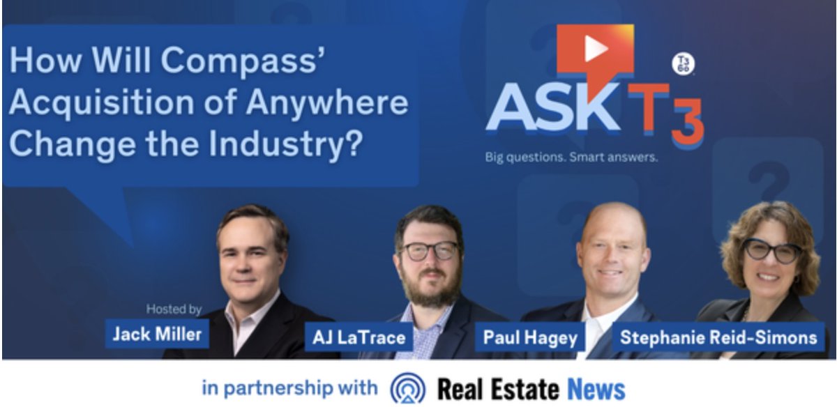 ASK T3: How Will Compass' Acquisition of Anywhere Change the Industry?

LIVE PODCAST TODAY,
Sept. 22 | 1 p.m. PT | 4 p.m. ET
Register now: ow.ly/VGlg50X0rYE

Big changes are coming to real estate: <a href="/Compass/">Compass</a>  is set to acquire <a href="/anywhere_re/">Anywhere Real Estate Inc.</a> in a deal that will combine over