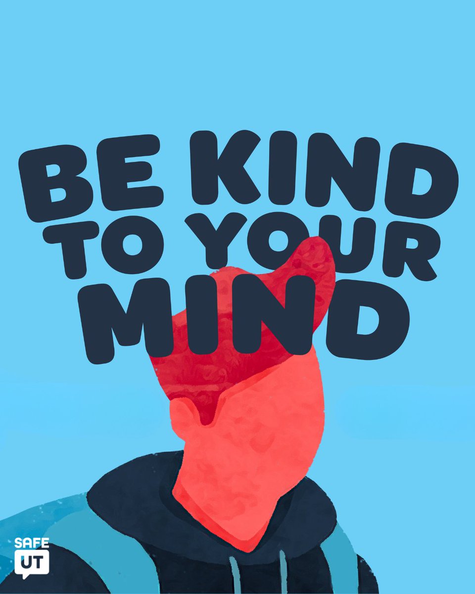 Today's reminder: Be kind to your mind 🧠💙