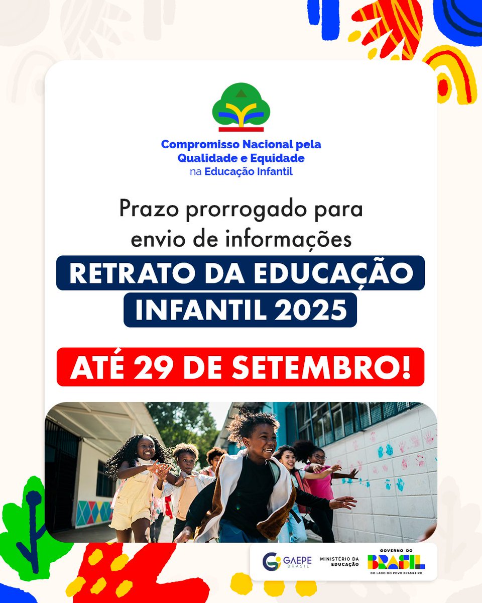 Prazo prorrogado! Gestores municipais e do DF têm até 29/9 para preencher o  Retrato da Educação Infantil 2025. Participe e ajude a traçar um  diagnóstico da gestão para crianças de 0 a, image size:960x1200