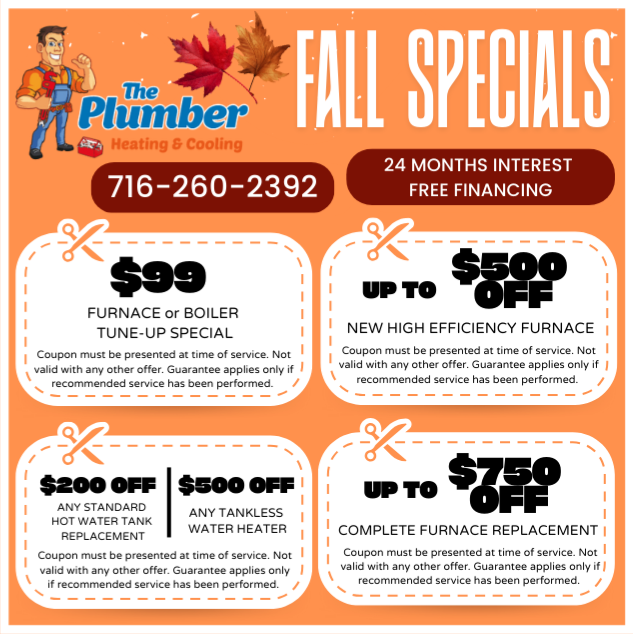 🍁 Fall into comfort, not plumbing problems!

Enjoy these cozy discounts and call us to schedule your service today! 📞716-260-2392 | theplumberheatingandcooling.com

🔶Residential, Multifamily &amp; Commercial
🔶Fully Licensed &amp; Insured Professional Technicians
🔶Trusted in Western New York