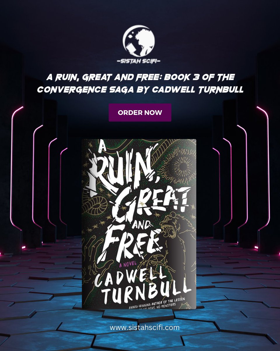 SistahSciFi's tweet image. 🔥📚 Publication Week! 📚🔥
From bestselling and award-winning author @CadwellTurnbull comes A Ruin, Great and Free, the stunning conclusion to the Convergence Saga.
📖 Available now at sistahscifi.com or at your #locallibrary.
#sistahscifi #ConvergenceSaga
