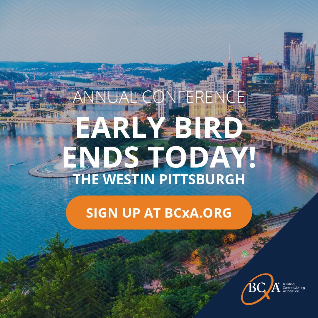 bcxaorg's tweet image. Last chance! Early bird pricing for the BCxA Annual Conference ends today.
Join us in Pittsburgh for industry insights, training, and peer connections.
🔗 bcxa.org/conference

#BCxAConference #ConferenceDeadline #RegisterNow #BuildingCommissioning
