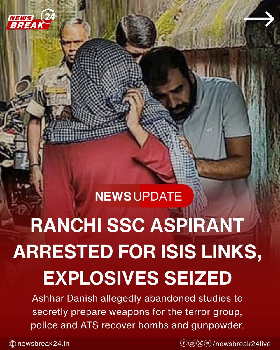NewsBreak24Live's tweet image. Ranchi SSC aspirant Ashhar Danish arrested for ISIS links; explosives including bombs and gunpowder seized. 
.
.
.
.
#RanchiNews #ISISTerror #AshharDanish #PoliceRaid #ExplosivesSeized #BreakingNews #TrendingNow #IndiaNews