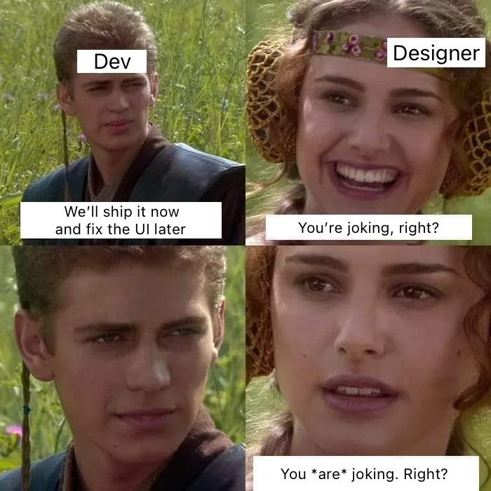 UiSavior's tweet photo. When Devs say 'ship it now, fix UI later' 😂
#DevLife #DesignerStruggles https://t.co/ePTJqlkxIo