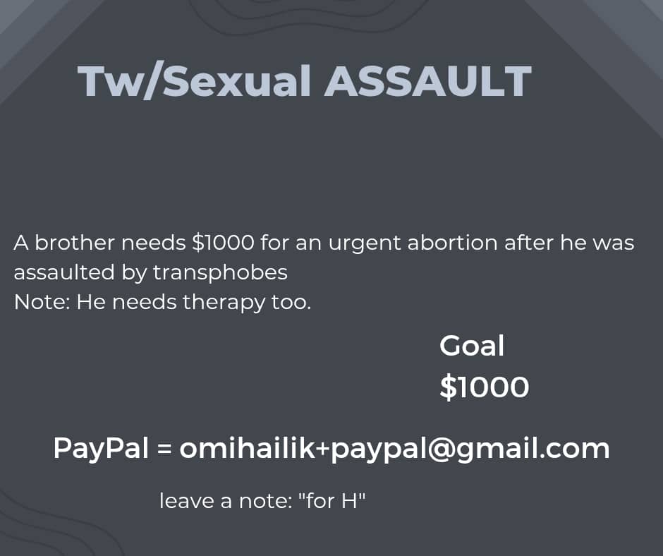 MA4blkTransKDs's tweet image. A BLACK TRANS MAN HAS MEDICAL COMPLICATIONS (censored)

please kindly help in any way you could.
rt and donate 💔‼️

GOAL : $217/$1000 

PPL ! omihailik+paypal@gmail.com

leave a note &quot;for H&quot;
