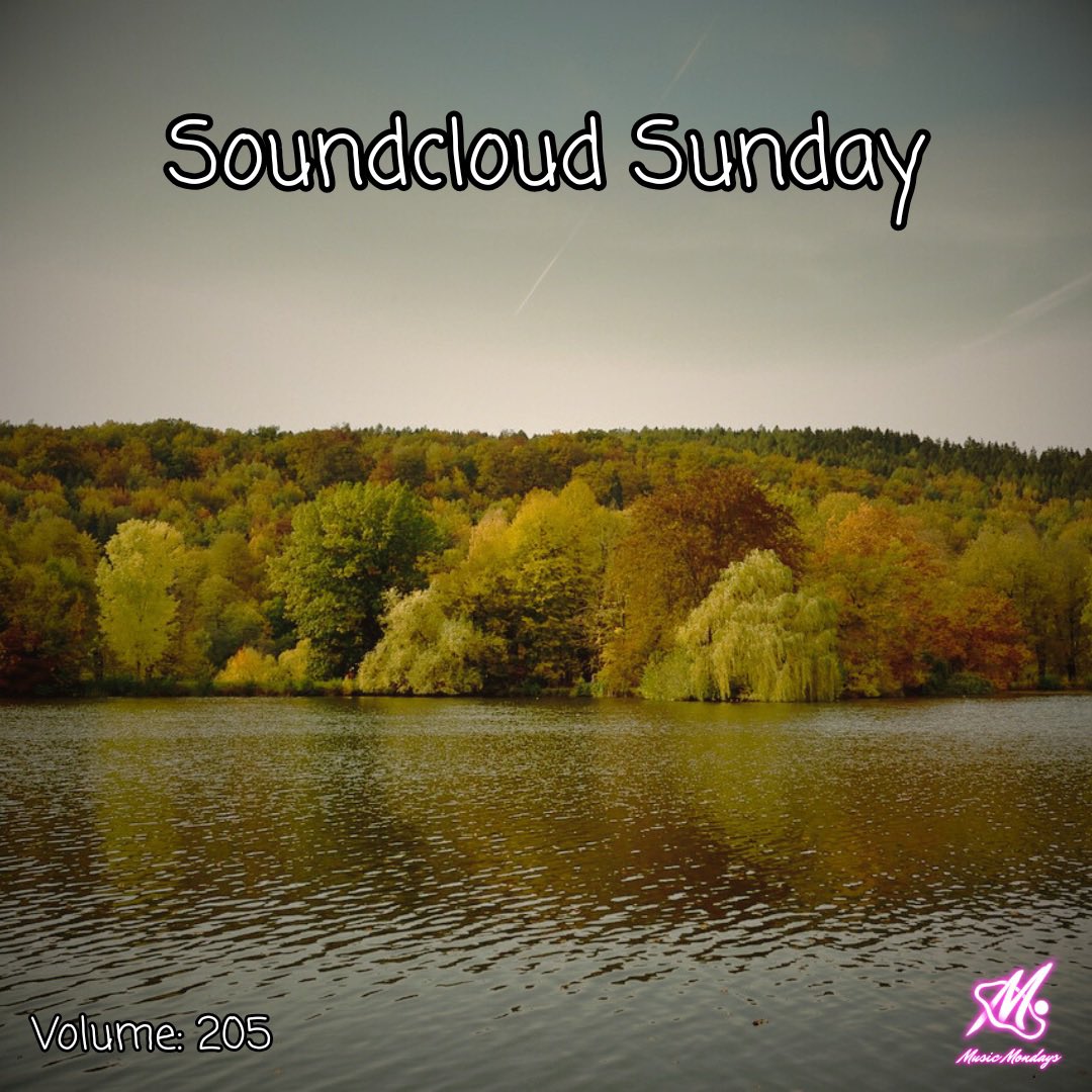 MUSIC MONDAYS PRESENTS…

SOUNDCLOUD SUNDAY: VOLUME 205

THE TWO-HUNDREDTH &amp; FIFTH EDITION OF OUR WEEKLY SOUNDCLOUD PLAYLIST. 

STREAM: on.soundcloud.com/6yuD5jRegVTMVL…

CURATED FOR THE UNDERGROUND BY THE UNDERGROUND.

SUBMISSIONS OPEN EVERY WEDNESDAY.