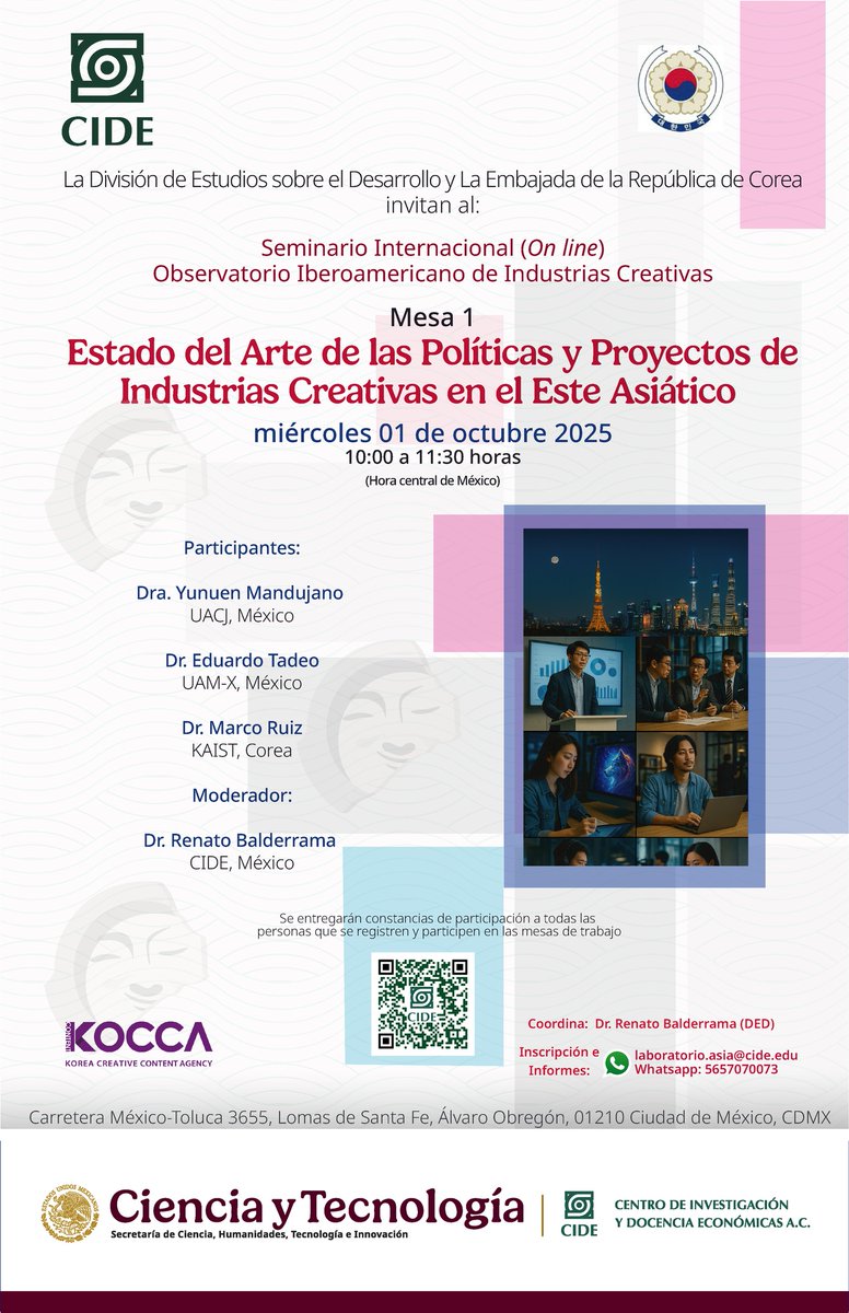 División de Estudios sobre el Desarrollo (@ded_cide) on Twitter photo La @dedcide y la embajada de de la República de Corea en México, initan a la 1ª Mesa del Seminario Internacional OIIC: "Estado del Arte de las Políticas y Proyectos de Industrias Creativas en el Este Asiático". 🌸🇲🇽🇰🇷 01 octubre | 10:00 hrs bit.ly/SemOIIC1 La @dedcide y la embajada de de la República de Corea en México, initan a la 1ª Mesa del Seminario Internacional OIIC: "Estado del Arte de las Políticas y Proyectos de Industrias Creativas en el Este Asiático". 🌸🇲🇽🇰🇷 01 octubre | 10:00 hrs bit.ly/SemOIIC1