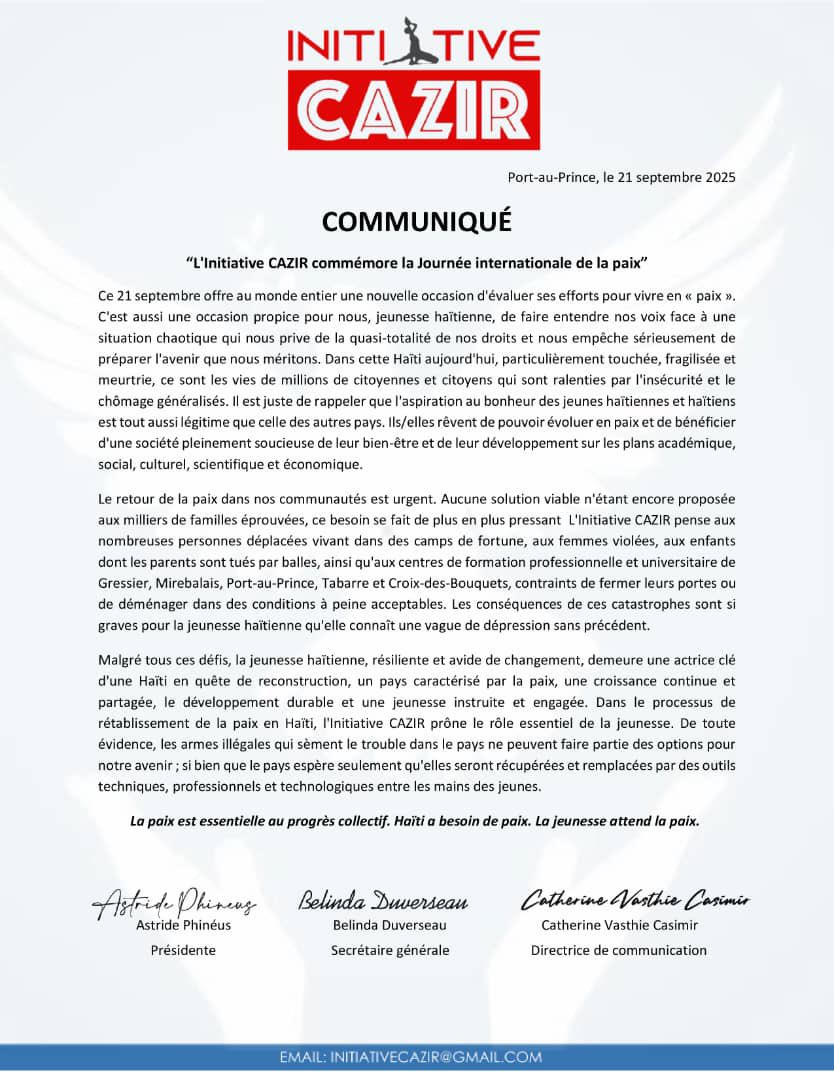 Pendant que la violence règne en maître sur certaines parties du territoire haïtien et que beaucoup de jeunes se plongent de plus en plus dans le désespoir, l'association de jeunes leaders dénommée INITIATIVE CAZIR a attiré l'attention sur la nécessité et l'urgence de la paix en