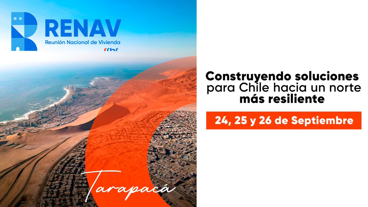 SAVE THE DATE 🗓️ La XXXIV Reunión Nacional de Vivienda #RENAV 2025 se realizará en Iquique los días 24, 25 y 26 de septiembre a las 15:00 hrs. Un espacio único para dialogar y construir soluciones en torno al futuro habitacional de Chile.