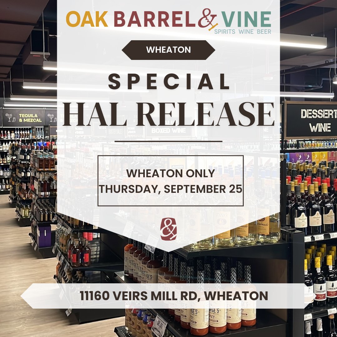 We're offering a special release of HAL products at this store only, while while supplies last. Customers are limited to one bottle total. The new store is in the Westfield Wheaton mall near Costco. See what's available montgomerycountymd.gov/abs/hal/index.…. #oakbarrelvine #ABSHAL