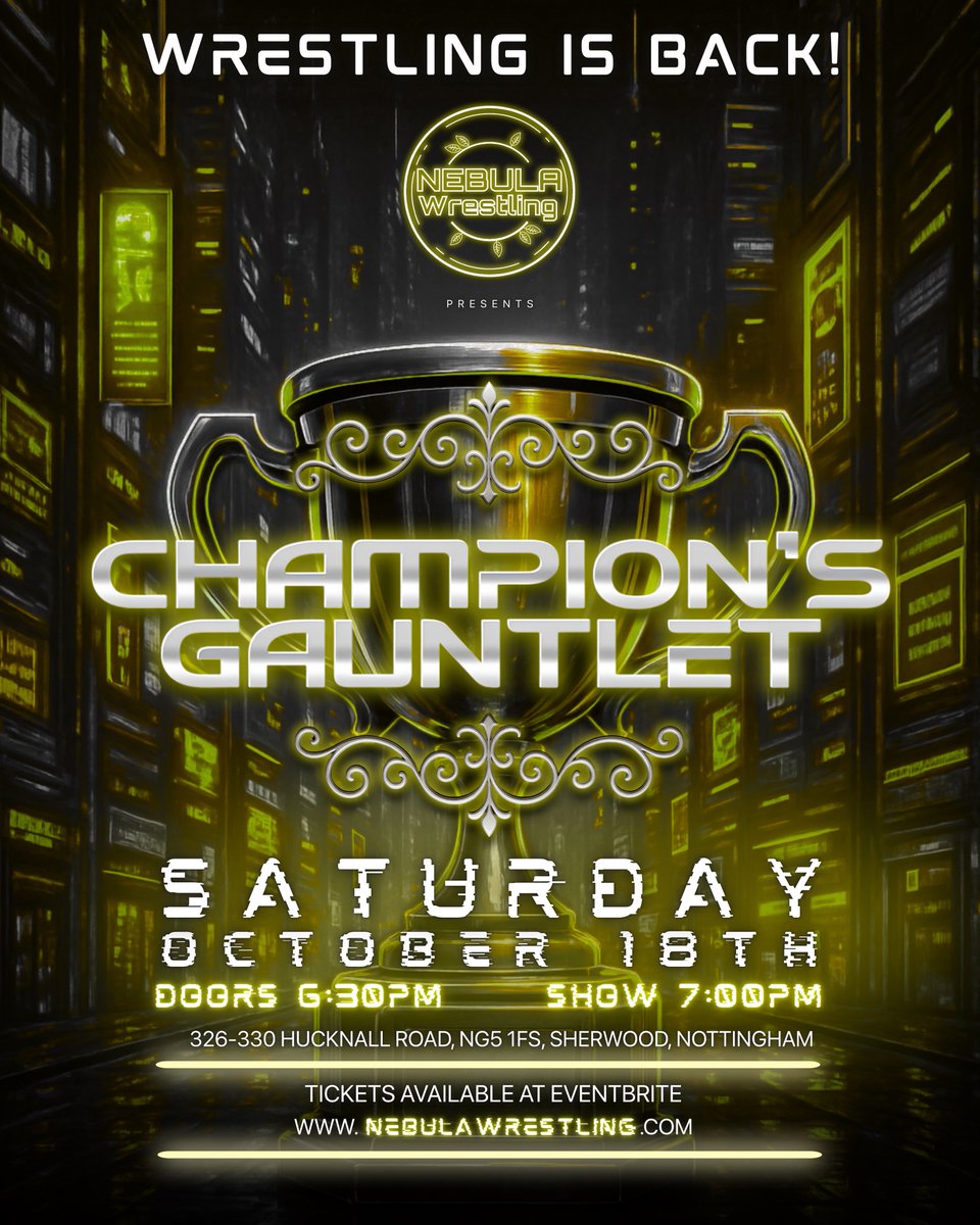 WRESTLING IS BACK!⭐️

NOTTINGHAM!⭐️

OCTOBER 18TH!⭐️

TICKETS HERE!🎟️👇
eventbrite.co.uk/e/nebula-wrest…

326-330 Hucknall Road
NG5 1FS
Sherwood
Nottingham

Doors open: 6:30PM
Show starts: 7:00PM

NEBULA Staff,