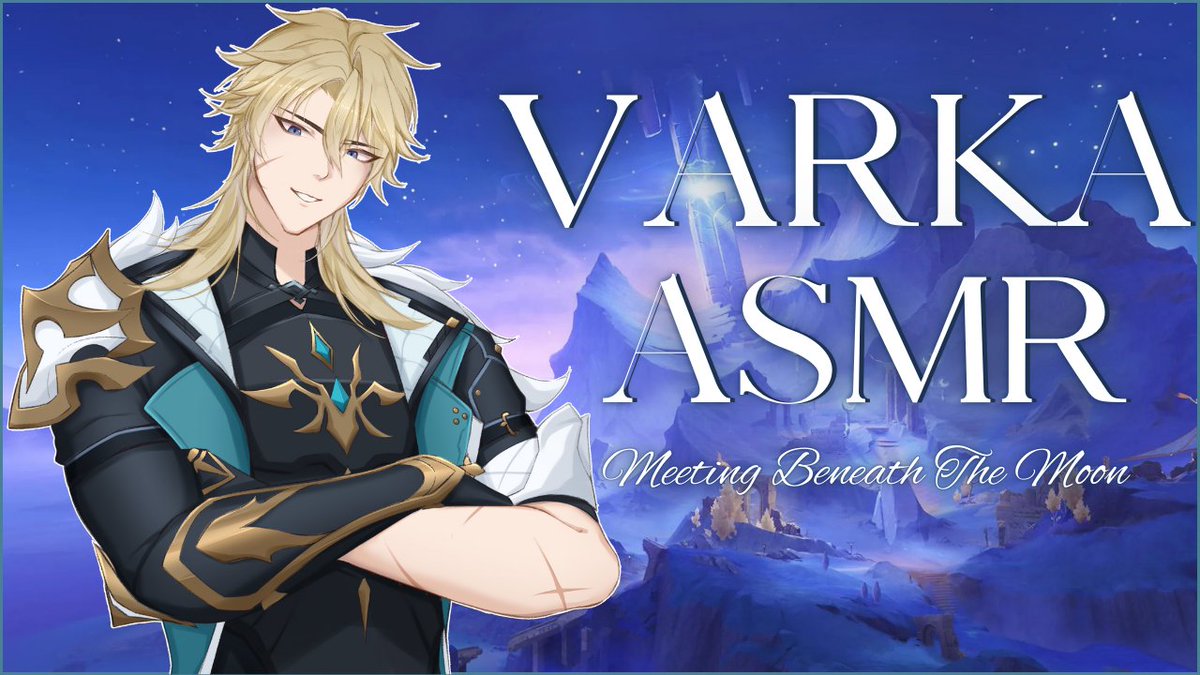 Varka Takes You Under The Full Moon
youtu.be/kdFG8SV-w0g
NSFW Ver:
patreon.com/vulpinevoice