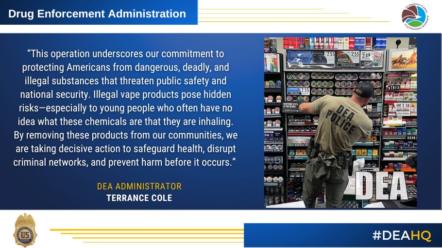 Operation Vape Trail Cracks Down on Illegal Substances in Vape Shops
Results of DEA's coordinated enforcement actions:
🔹 Vape Pens/Cartridges: 2,357,755
🔹 Currency Seizures: $3,502,905
🔹 Assets seized: $5,235,000
🔹 Firearms: 115
🔹 Arrests: 106

Read:  dea.gov/press-releases…