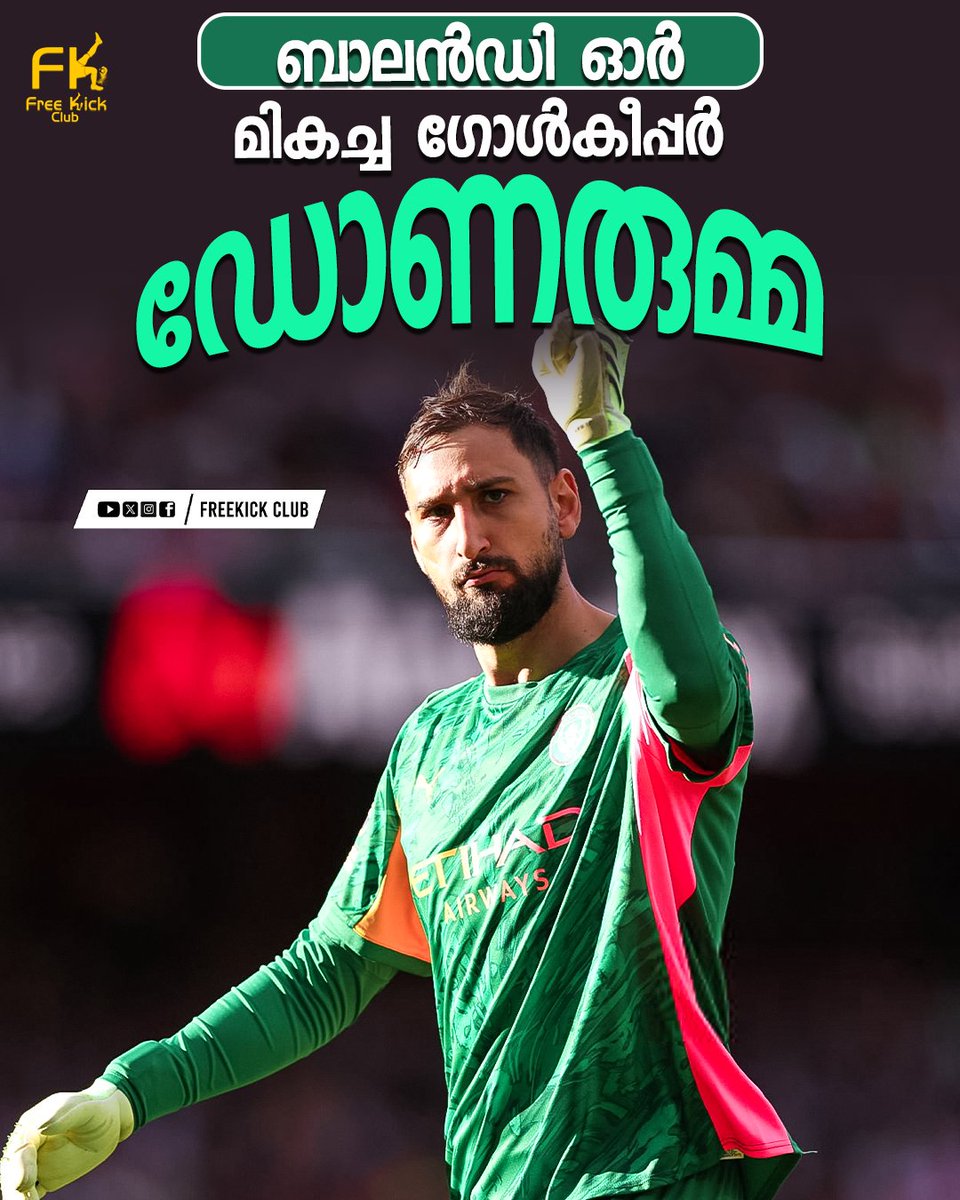 fkc_official's tweet photo. ബാലൻഡി ഓർ 🏆
മികച്ച ഗോൾകീപ്പർ 
ഡോണരുമ്മ 👏👏 https://t.co/dypqDQonkc