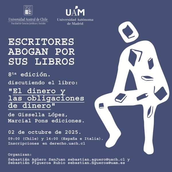 #Agenda | 📖 8ª edición de “Escritores abogan por sus libros” Gissella López presenta El dinero y las obligaciones de dinero

🗓️ 2 oct | ⏰ 09:00 Chile / 14:00 España 🌐 Inscripciones en: derecho.uach.cl

#DerechoPrivado #EscritoresAbogan #UACh #UAM
