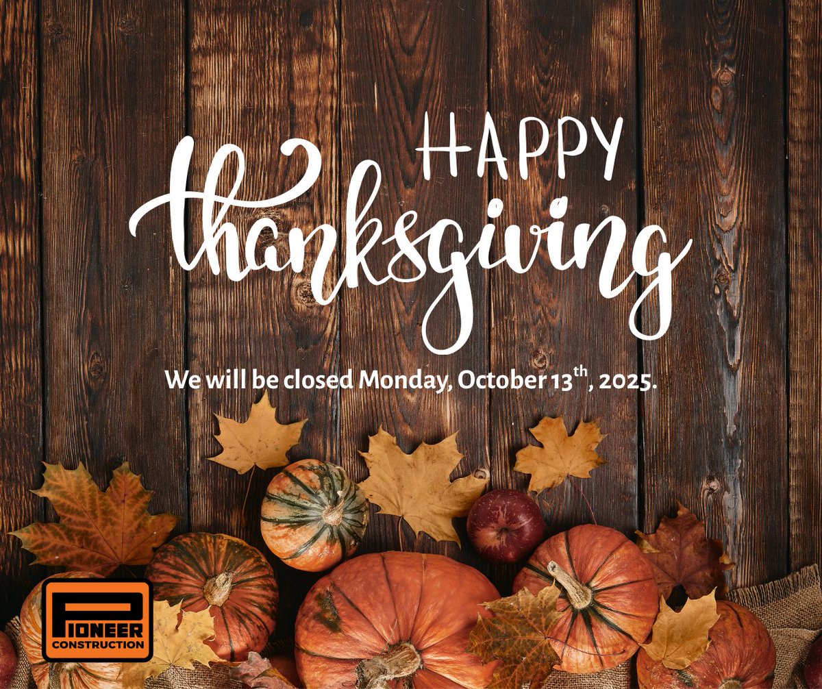 Happy Thanksgiving from our team at Pioneer Construction!

We are grateful for the dedication of our crews, the trust of our clients, and the support of our partners.

Our offices will be closed Monday, October 13, and reopen Tuesday, October 14.

pioneerconstruction.ca