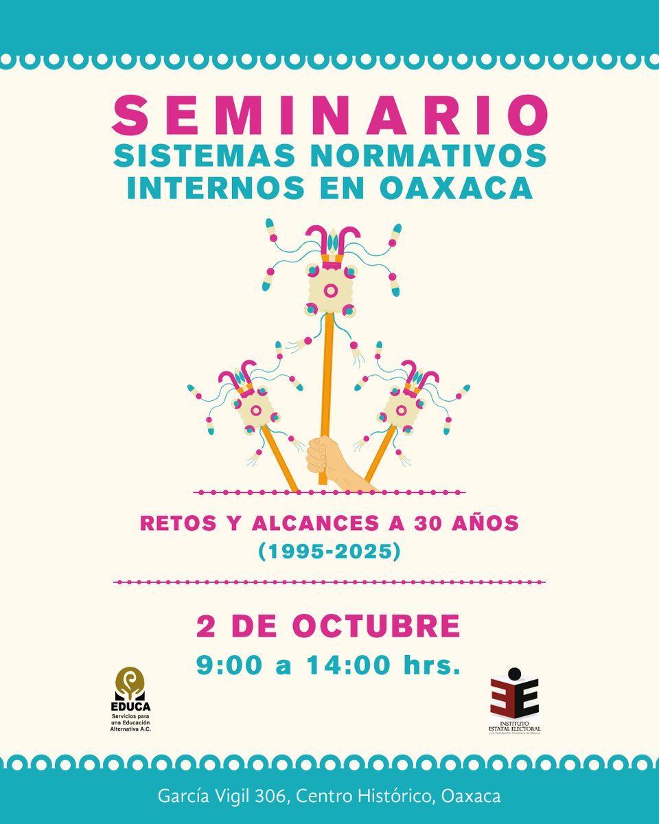 El Instituto Estatal Electoral <a href="/IEEPCO/">IEEPCO</a> y #EDUCA convocan al seminario “Sistemas Normativos Internos en Oaxaca: Retos y Alcances a 30 Años (1995–2025)”, que se llevará a cabo el próximo jueves 2 de octubre en el Centro Histórico de Oaxaca.

educaoaxaca.org/a-30-anos-del-…