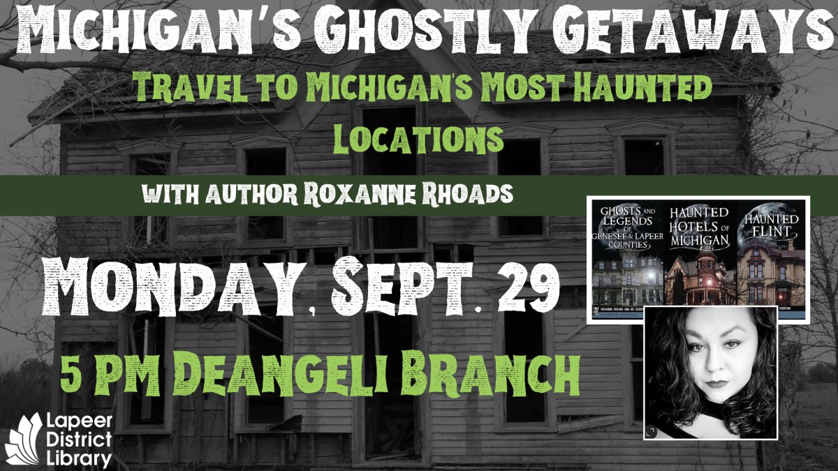 Register today for this presentation: 

Michigan's Ghostly Getaways: Travel to Michigan's Most Haunted Locations

Monday September 29, 2025
5:00pm - 7:00pm

Lapeer District Library
deAngeli Meeting Room
921 West Nepessing St
Lapeer, MI 48446

library.lapeer.org/event/michigan…