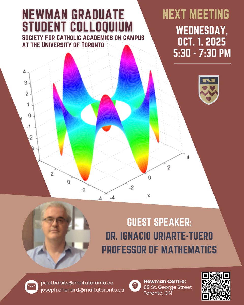Attention Graduate Students at the University of Toronto! Join us for the next Newman Graduate Student Colloquium on Wed., Oct. 1st from 5:30 to 7:30 pm. Guest speaker Dr. Ignacio Uriarte-Tuero, Professor of Mathematics at the University of Toronto.