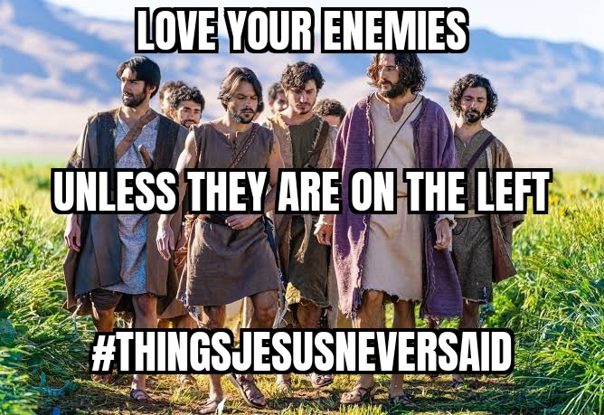 Matthew 5:44 I say to you, love your enemies, bless those who curse you, do good to those who hate you, and pray for those who spitefully use you and persecute you, 45 that you may be sons of your Father in heaven; for He makes His sun rise on the evil and on the good, and sends