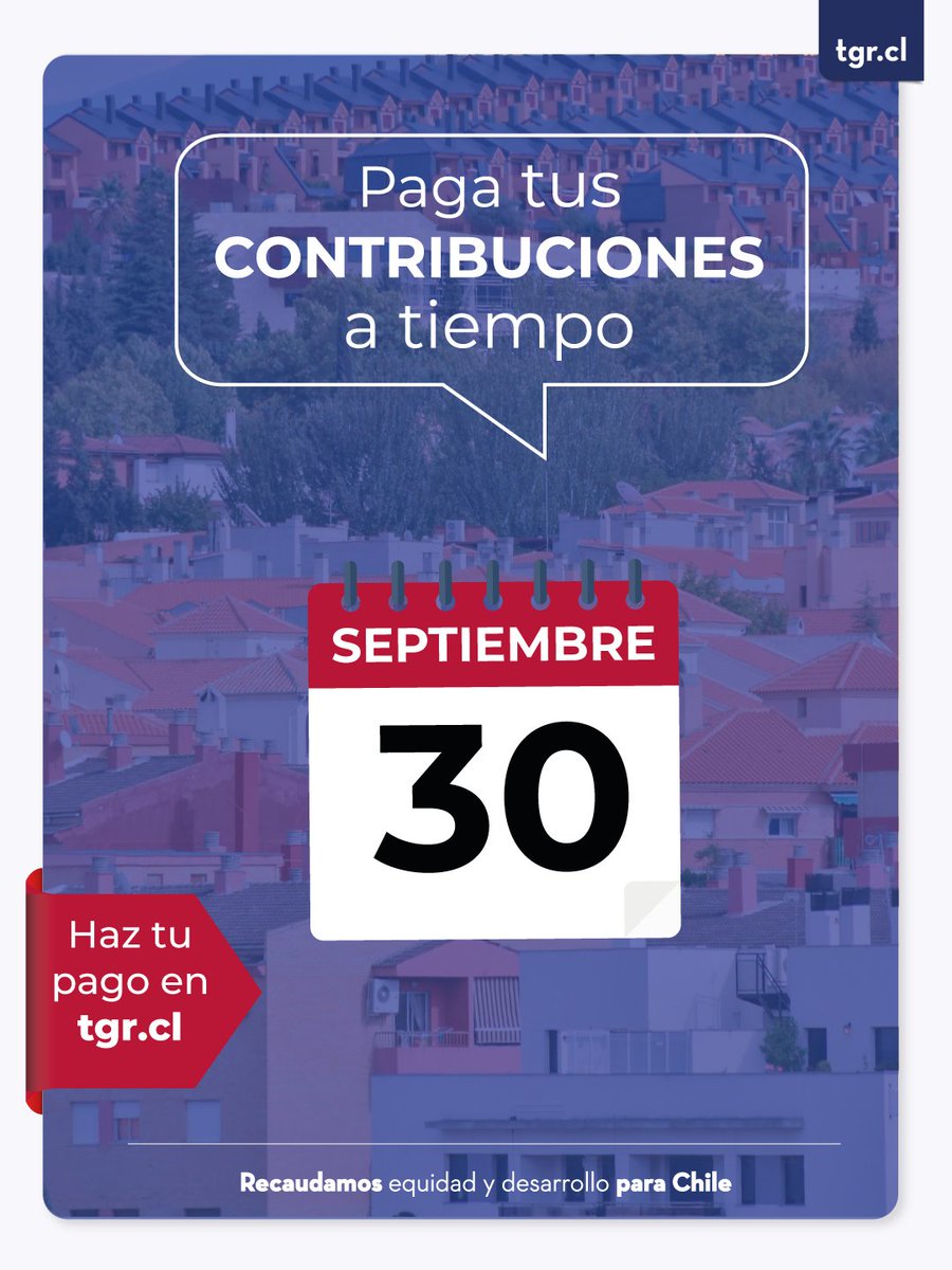 Recuerda 🔔 El martes 30 de septiembre vence el plazo para pagar la tercera cuota de contribuciones.

Paga usando tu ClaveÚnica, Clave Tributaria, ROL o dirección y recibe el comprobante de pago de forma inmediata. 🧾Ingresa a 🔗 tgr.cl/contribuciones