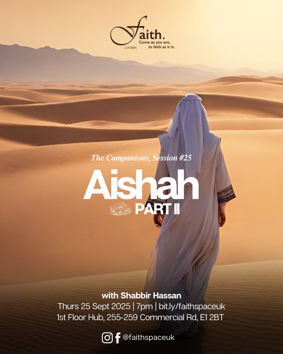 📢 Part 2 of our mother Aishah this Thursday! Covering her key contributions and most significant stories &amp; lessons from the Seerah.

🗓️: 25.09.25 (Thurs)
🕗: Doors open 7pm
📍: Faith. Space, E1 2BT

Sign up now via bit.ly/faithspaceuk