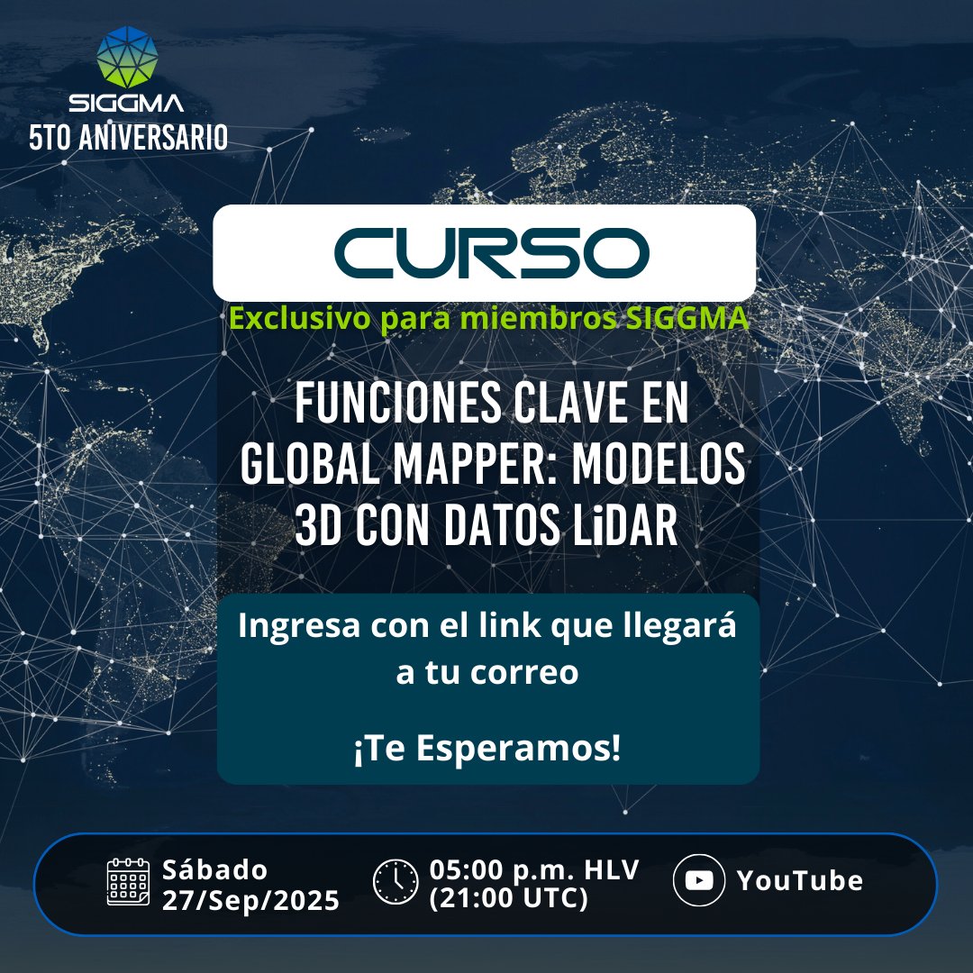 En el 5to Aniversario, SIGGMA invita a sus miembros al curso "Funciones Claves en Global Mapper: Modelos 3D con Datos LiDAR".

✅ Presentado por: Msc. Gabriel Cedeño.
📅 Sáb, 27/sep/2025
🕓 05:00 p.m. HLV
📍 YouTube

✅ Hazte miembro en siggma.xyz