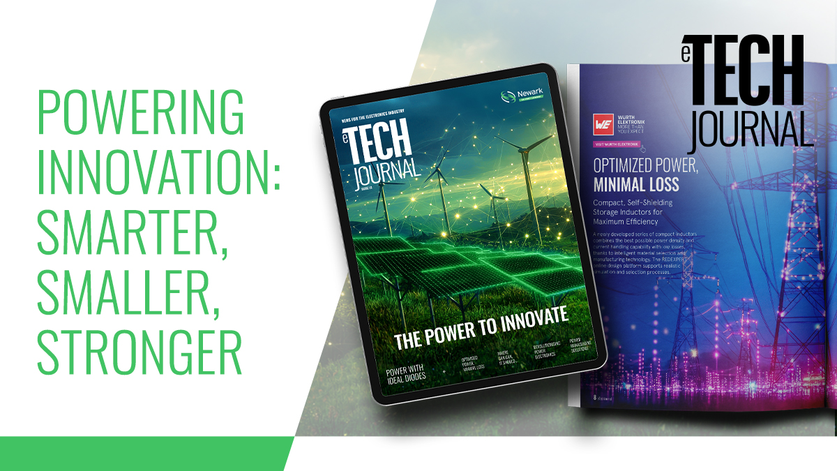 Newark_Avnet's tweet image. In this issue of #eTechJournal, “Power to Innovate”, we spotlight some of our latest and greatest solutions and design wisdom from throughout the power range. From wide-bandgap semiconductors to ultra-efficient passive components, find all you need to know bit.ly/4nfQ6sF