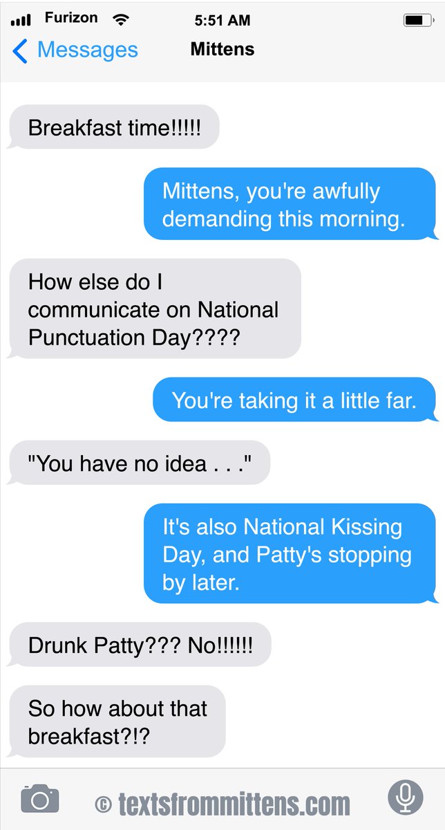 Texts from Mittens:  Punctuation    
Order books and calendars anywhere you buy them! (also, there's a link in bio) Texts from Mittens, copyright 2013-2025  #textsfrommittens