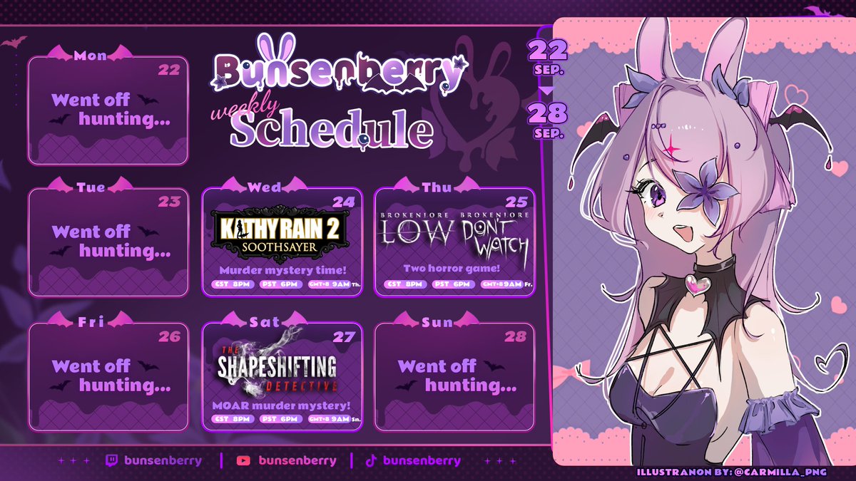 Schedule for this week! 

💜🦇 SEP. 22- SEP. 28 🫐🐇
➔ twitch.tv/bunsenberry
 
More detective games lately 🤔

#Vtuber