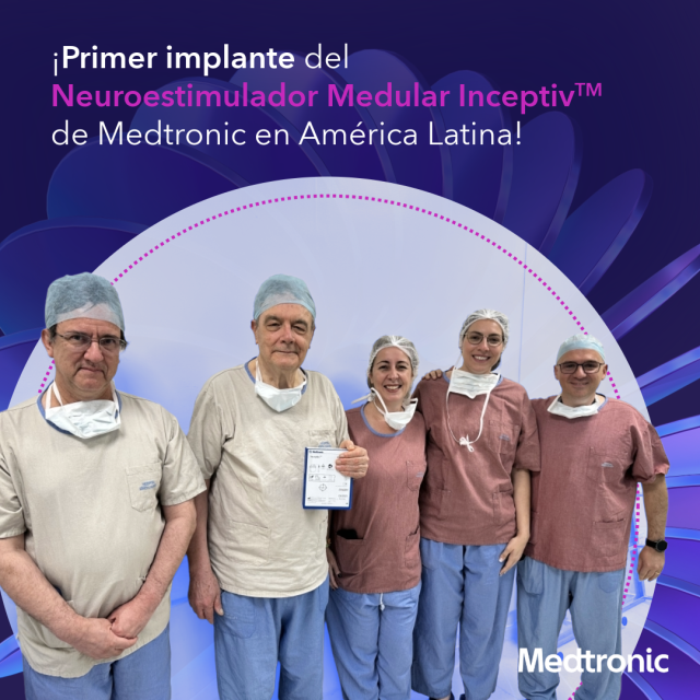 esisuk's tweet image. ¡Primer implante del neuroestimulador medular Inceptiv™️en Latinoamérica! #MedtronicEmployee