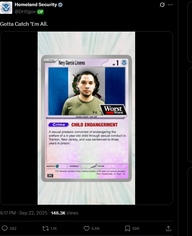 <a href="/DHSgov/">Homeland Security</a> Can you imagine having a montage of arresting you/deporting you being made, and then they make a pokemon card out of you too.

What do you even do after that? it's literally over