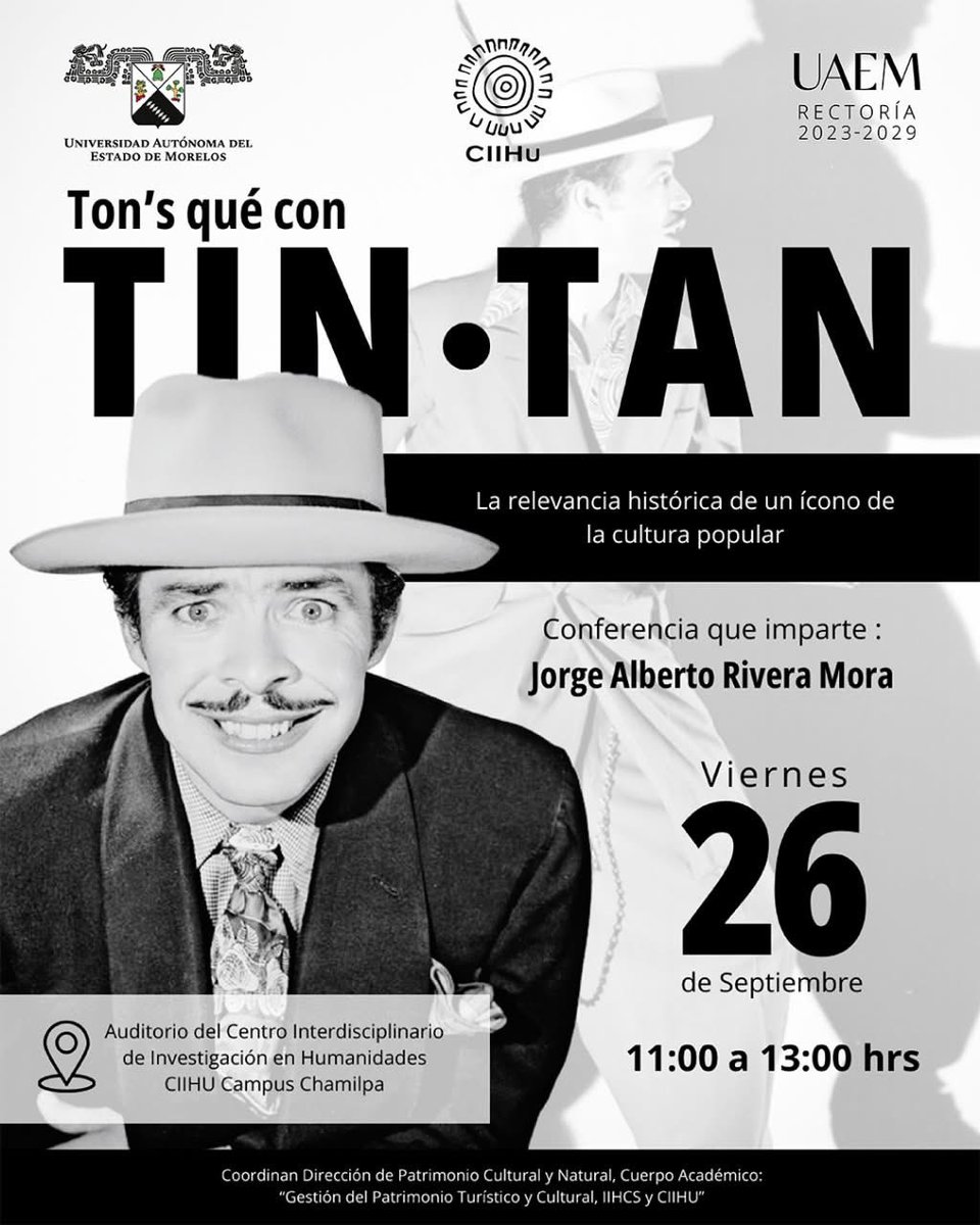 uaemorelos's tweet photo. UAEM te invita a la conferencia “Ton’s qué con Tin Tan: La relevancia histórica de un ícono de la cultura popular”, impartida por Jorge Alberto Rivera Mora.
📅 Viernes 26 de septiembre
#UAEM #CulturaUAEM #TinTan #CIIHu https://t.co/ndWdjppWZr