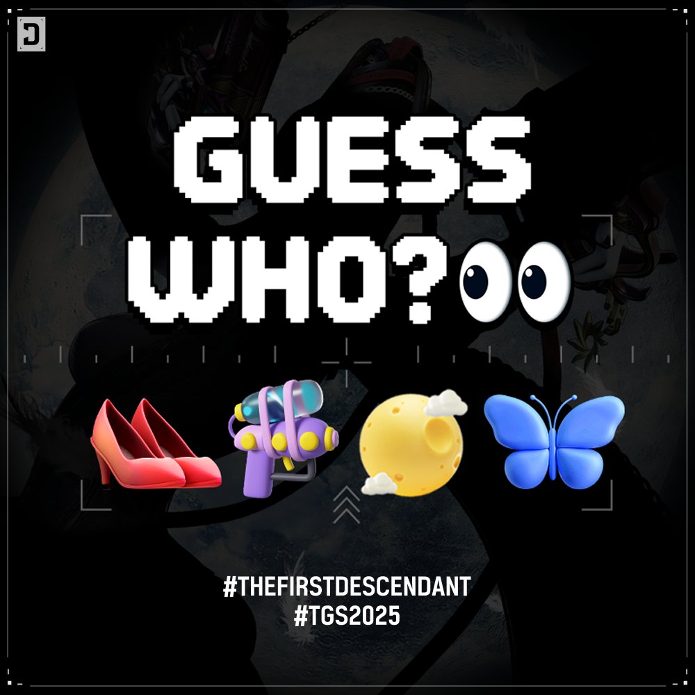 FirstDescendant's tweet image. Guess who? 👠🔫🌙🦋
Drop your answers below 👇
#TheFirstDescendant #TGS2025