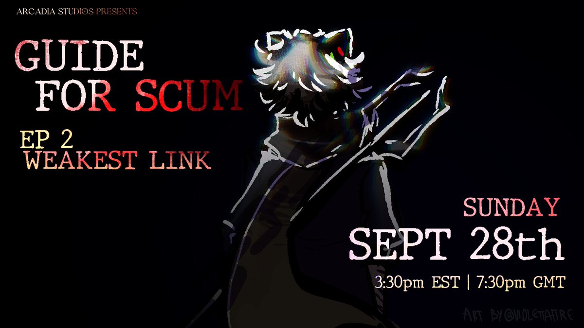 GUIDE FOR SCUM EP 2 :: WEAKEST LINK

The Atlean Exile; Aethos Dynasty.

OUT SEPT 28TH @ TTV / VIOLETTAFIRE
#ArcadiaStudios