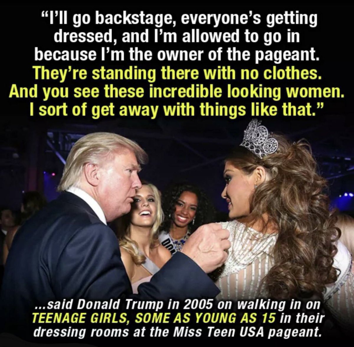 HeatherJamies17's tweet photo. @DawgGazette @atensnut Trump:  “I sort of get away with things like that.”

Crashing teenagers’ dressing rooms hoping to catch them naked. https://t.co/LkEIZR8hn1