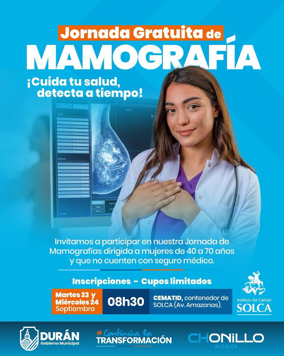 Gobierno Municipal de Durán (@gobiernodeduran) on Twitter photo La Alcaldía de la Transformación junto a <a href="/SolcaGuayaquil/">Solca Guayaquil</a> te invitan a la Jornada Gratuita de Mamografías, dirigida a mujeres de 40 a 70 años que no cuenten con seguro médico.
📅 Martes 23 y miércoles 24 de septiembre
🕣 08h30
📍 CEMATID, contenedor de SOLCA (Av. Amazonas) La Alcaldía de la Transformación junto a <a href="/SolcaGuayaquil/">Solca Guayaquil</a> te invitan a la Jornada Gratuita de Mamografías, dirigida a mujeres de 40 a 70 años que no cuenten con seguro médico.
📅 Martes 23 y miércoles 24 de septiembre
🕣 08h30
📍 CEMATID, contenedor de SOLCA (Av. Amazonas)
