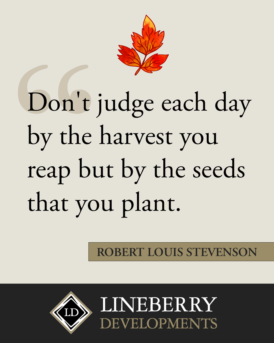 lineberryrealty's tweet photo. "Don't judge each day by the harvest you reap but by the seeds that you plant."
~Robert Louis Stevenson https://t.co/uQCiesWcuq