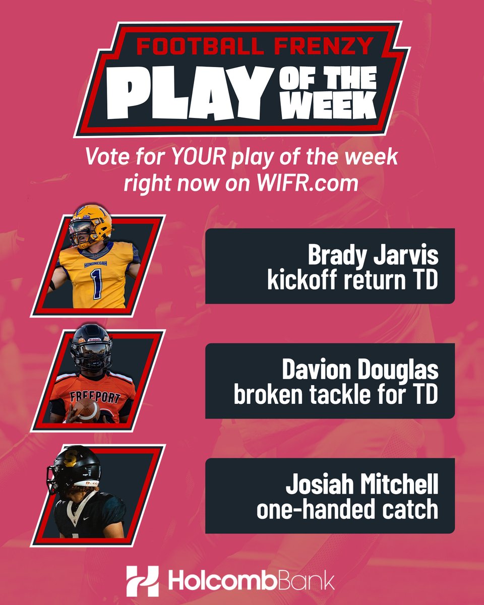 CAST YOUR VOTE: Here are the nominees for this week's Football Frenzy Play of the Week sponsored by Holcomb Bank.