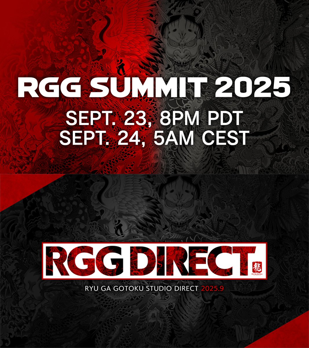 TOMORROW, Sep. 23rd. You won't want to miss either event👀
📺 RGG SUMMIT 2025 | 8pm PST
📺 RGG DIRECT 2025 | 9:30pm PST | Deep dive on info announced at #RGGSummit2025
🎥 Re-streamers &amp; reactions welcomed!
📍SEGA West YouTube: youtube.com/live/7VZM3ysP4…
📍SEGA West Twitch: