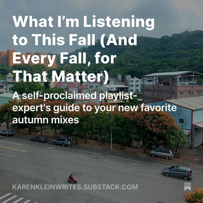 karenkwrites's tweet image. Looking for a new fall playlist (or two)? I got you! Read my latest Substack “What I’m Listening to This Fall (And Every Fall, for That Matter)” for some new recs. Happy Autumn Equinox! 🍁🍂 #substack #substackwriters #fallplaylist open.substack.com/pub/karenklein…