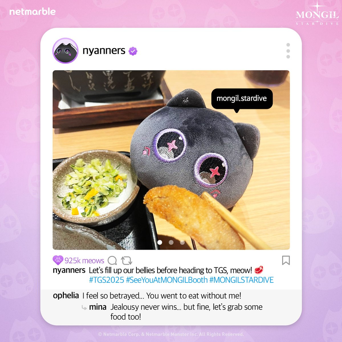 ＿＿◣＿＿＿＿＿◢＿＿
#NyannersDay 🐾 Chapter 10!
＿＿＿＿＿＿＿＿＿＿＿

Meow~♡ Nyaang~♡

(Nyanners’ Day Chapter 10~♡ See you soon at TGS meow~♡)

▶ Pre-register for MONGIL: STAR DIVE now
ntiny.link/STARDIVE_EN

#TGS2025 #NyannersDay #MONGILSTARDIVE #STARDIVE #Netmarble